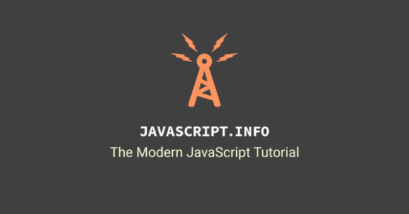 #JavaScript #编程 #教程 #学习📖现代 JavaScript 教程 - JS 从入门到高阶教程📄该教程以最新的 JavaScript 标准为基准，通过简单但足够详细的内容，为你讲解 JavaScript 相关知识，适合新手和老鸟课程的核心内容包含 2 部分，涵盖了 JavaScript 编程语言相关知识和浏览器行为